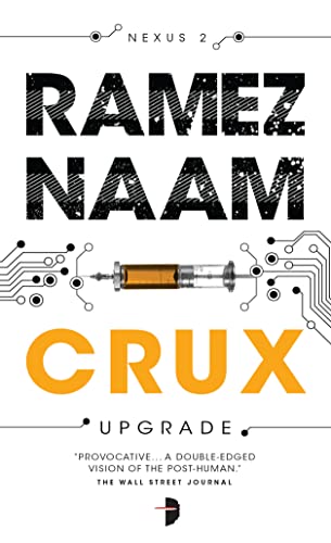 9780857662958: Crux (Angry Robot): Nexus Arc Book II