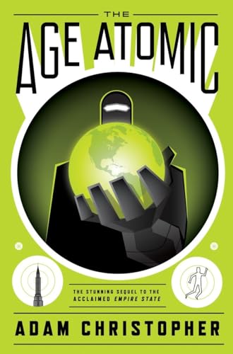 Beispielbild fr The Age Atomic (Empire State) zum Verkauf von SecondSale