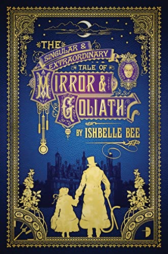 9780857664419: Mirror & Goliath: From the Peculiar Adventures of John Lovehart, Esq., Volume 1 (Notebooks of John Loveheart, Esq)