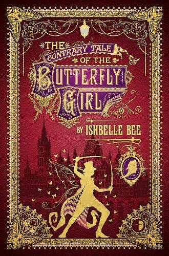 9780857664440: The Contrary Tale of the Butterfly Girl: The Peculiar Adventures of John Loveheart, Esq. Volume Two (Notebooks of John Loveheart, Esq)