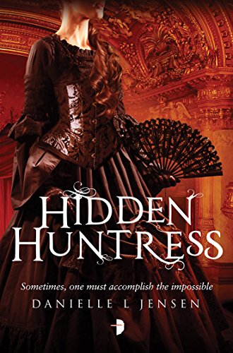 Beispielbild fr Hidden Huntress (The Malediction Trilogy): Book Two of the Malediction Trilogy zum Verkauf von WorldofBooks