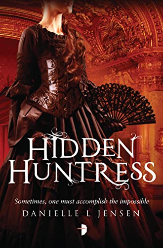 9780857664655: Hidden Huntress (The Malediction Trilogy): Book Two of the Malediction Trilogy