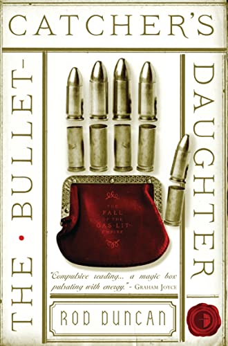 Beispielbild fr The Bullet Catcher's Daughter (Fall of the Gas Lit Empire) (Fall of the Gas Lit Empire 1): The Fall of the Gas-Lit Empire Book One zum Verkauf von WorldofBooks
