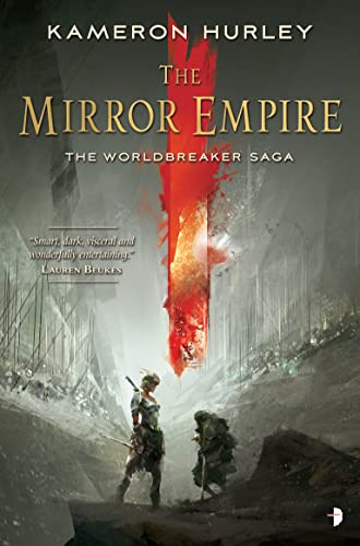 9780857665553: The Mirror Empire: THE WORLDBREAKER SAGA BOOK I