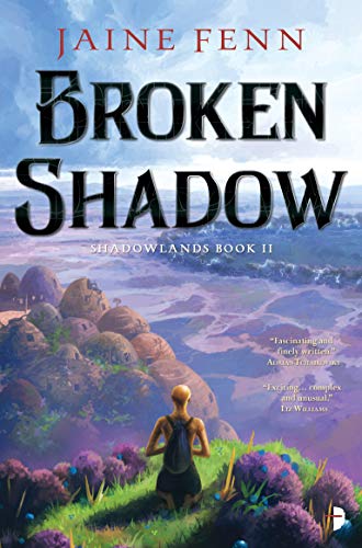 Beispielbild fr Broken Shadow : Shadowlands Book II zum Verkauf von Better World Books: West