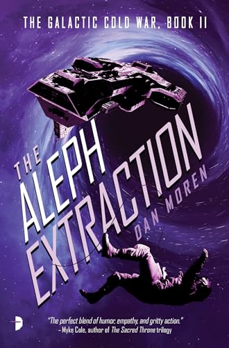 Beispielbild fr The Aleph Extraction : The Galactic Cold War, Book II zum Verkauf von Better World Books