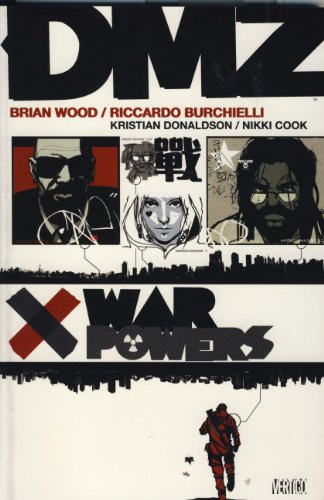 DMZ: War Powers v. 7 (9780857680709) by Wood, Brian