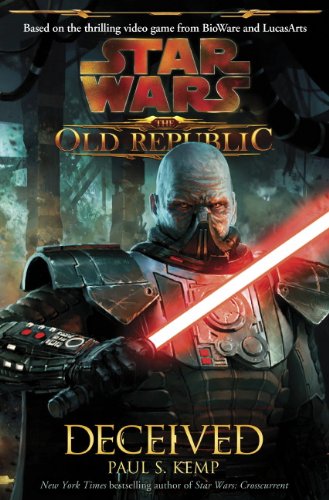 Deceived (Star Wars: The Old Republic) (9780857680914) by Paul S. Kemp