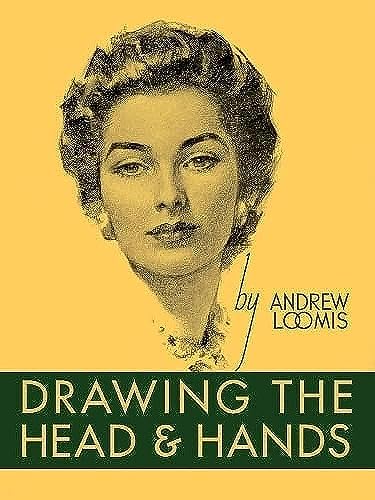 Drawing the Head and Hands (9780857680976) by Loomis, Andrew