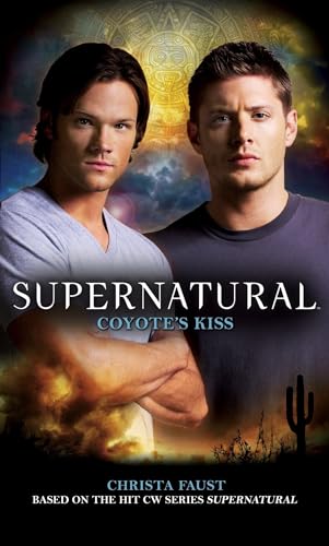 Imagen de archivo de Supernatural: Coyote's Kiss a la venta por BooksRun