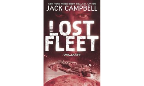 Stock image for The Lost Fleet: Valiant (Volume 4) (Lost Fleet 4) for sale by WorldofBooks