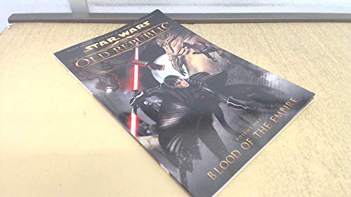 Beispielbild fr Star Wars: Blood of the Empire v. 1: The Old Republic (Star Wars the Old Republic 1) zum Verkauf von WorldofBooks