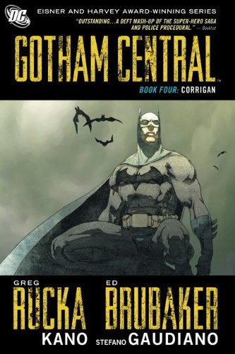 Gotham Central - Corrigan (Book 4): Bk. 4 - Ed Brubaker