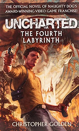 9780857682185: Uncharted. The Fourth Labyrinth (Video Game Novel)