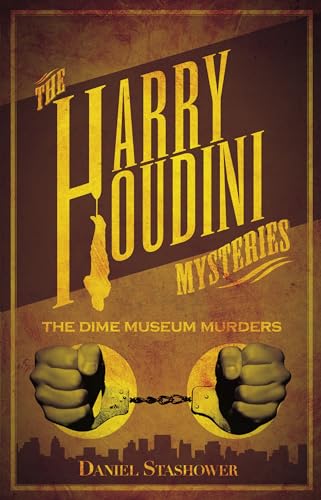 9780857682840: Harry Houdini Mystery The Dime Museum Murder (Harry Houdini Mysteries)