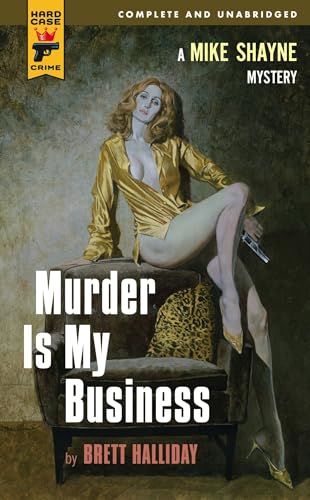 Beispielbild fr Murder Is My Business (Hard Case Crime) zum Verkauf von Books From California