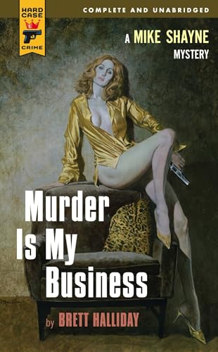 Stock image for Murder Is My Business (Hard Case Crime) for sale by ThriftBooks-Phoenix