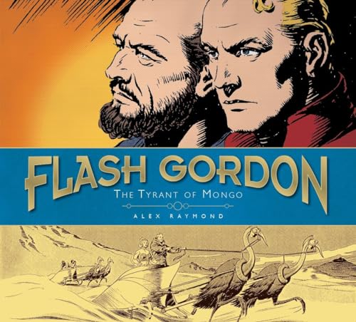 The Tyrant of Mongo (The Complete Flash Gordon Library) - Raymond, Alex