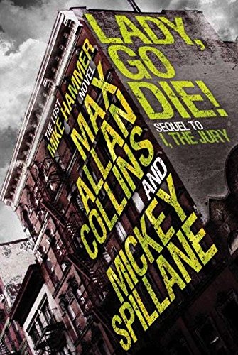 Stock image for Mike Hammer - Lady, Go Die! (Mike Hammer Novels) for sale by WorldofBooks