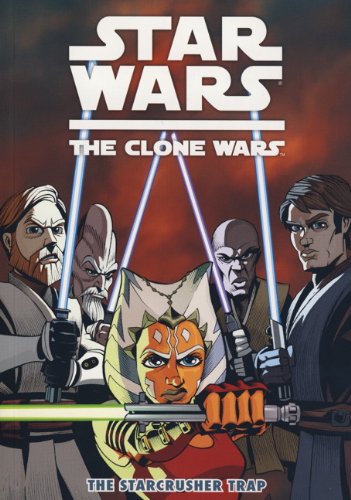 Stock image for Star Wars: The Clone Wars The Starcrusher Trap for sale by WorldofBooks
