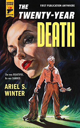 The Twenty-Year Death (Hard Case Crime Book 108)