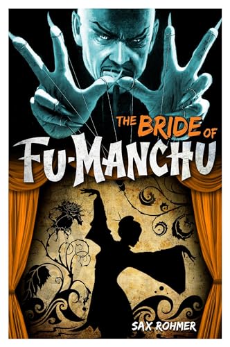 Fu-Manchu: The Bride of Fu-Manchu - Sax Rohmer