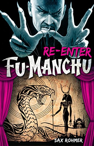 Imagen de archivo de Fu-Manchu: Re-enter Fu-Manchu (Fu Manchu Mystery) a la venta por Celt Books