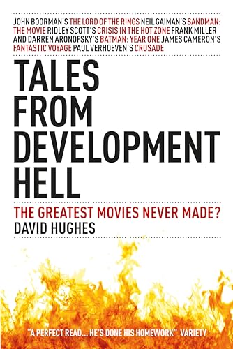 9780857687234: Tales From Development Hell (New Updated Edition): The Greatest Movies Never Made?