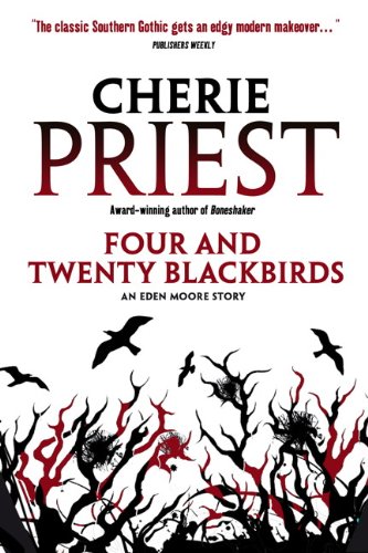 9780857687722: Four and Twenty Blackbirds: An Eden Moore Story