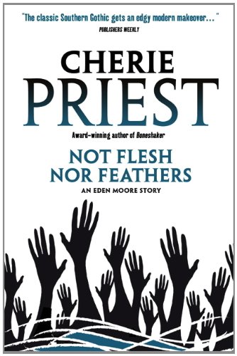 Beispielbild fr Eden Moore - Not Flesh Nor Feathers zum Verkauf von WorldofBooks