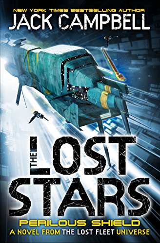 9780857689252: The Lost Stars - Perilous Shield (Book 2) (Lost Stars 2): A Novel from the Lost Fleet Universe