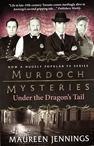 Stock image for Murdoch Mysteries - Under the Dragon's Tail for sale by WorldofBooks