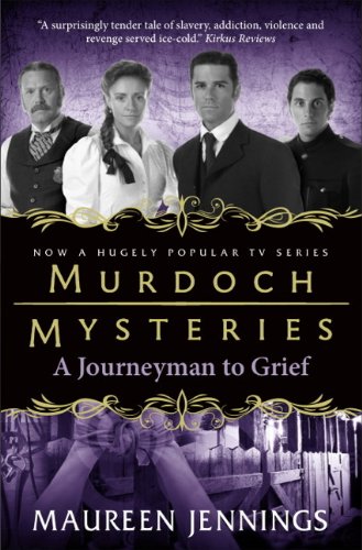 Imagen de archivo de Murdoch Mysteries - Journeyman to Grief a la venta por Bookmans