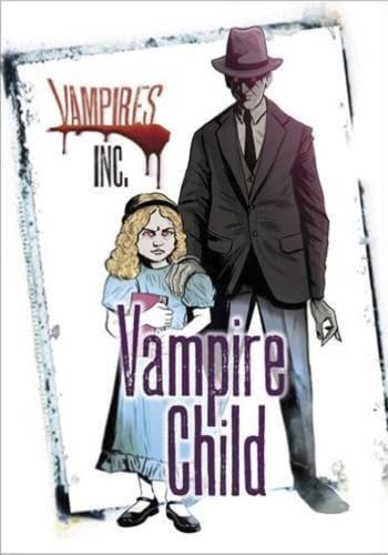 Stock image for Vampires Inc: Vampire Child for sale by WorldofBooks