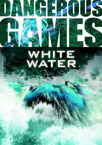 Stock image for Dangerous Games: White Water for sale by WorldofBooks
