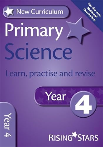 Beispielbild fr New Curriculum Primary Science Year 4 (RS Primary New Curr Learn, Practise, Revise) zum Verkauf von WorldofBooks