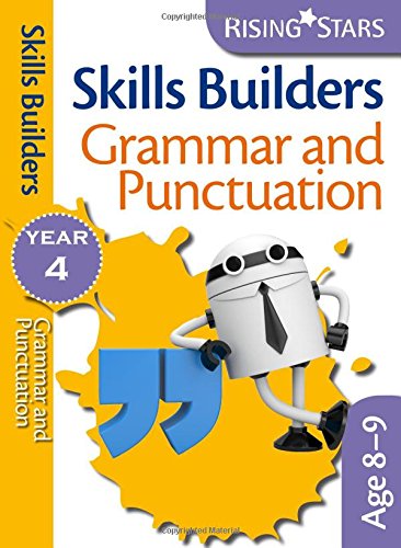 Imagen de archivo de Rising Stars Skills Builders Grammar, Punctuation and Spelling Year 4 a la venta por WorldofBooks