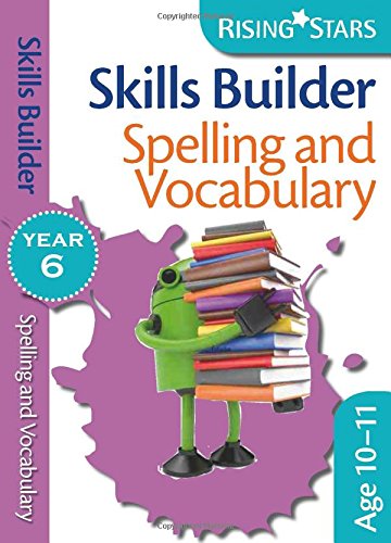Beispielbild fr Rising Stars Skills Builders Spelling & Vocabulary Year 6 zum Verkauf von WorldofBooks