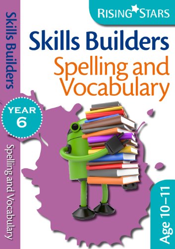 Stock image for Rising Stars Skills Builders Spelling & Vocabulary Year 6 for sale by WorldofBooks