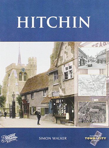Beispielbild fr Hitchin: Town and City Memories zum Verkauf von AwesomeBooks