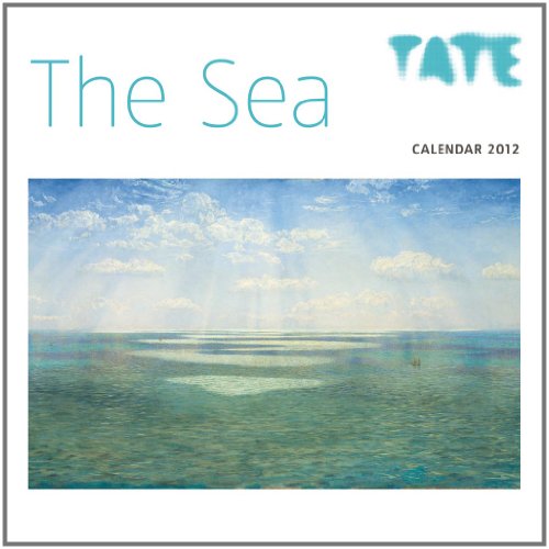 Stock image for Calendar 2012 TATE The Sea (Flame Tree Art Calendars) Wall 30 x 30 cm (12 x 12 in) for sale by AwesomeBooks