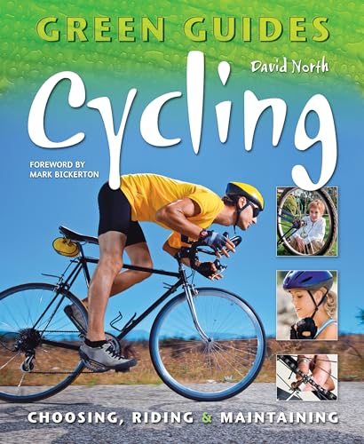 Stock image for Cycling: Choosing, Riding and Maintaining (Green Guides) for sale by Greener Books