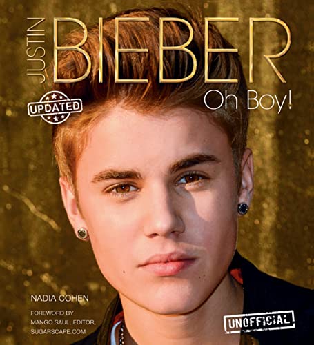 Stock image for Justin Bieber: Oh Boy! for sale by BookHolders