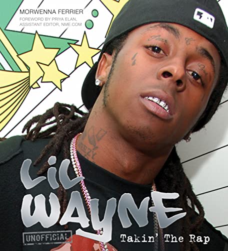 Stock image for Lil Wayne: Takin' the Rap for sale by ThriftBooks-Dallas