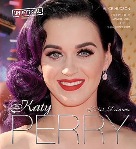 9780857752802: Katy Perry: Rebel Dreamer