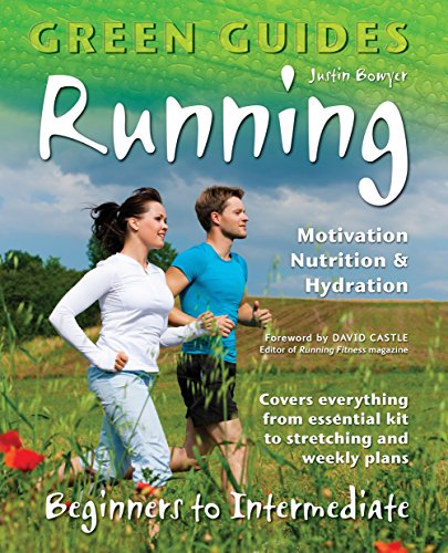 Beispielbild fr Running: Motivation, Nutrition & Hydration (Green Guides Series) zum Verkauf von AwesomeBooks