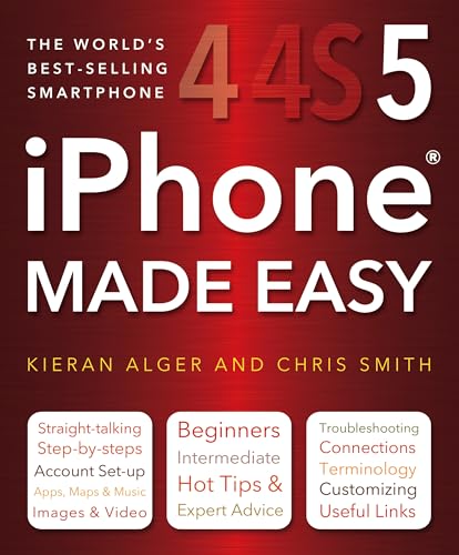 iPhone Made Easy (Computing Made Easy) (9780857756237) by Smith, Chris; Alger, Kieran