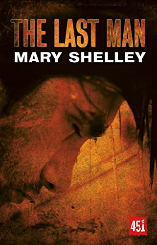 The Last Man (Essential Gothic, SF & Dark Fantasy) - Shelley, Mary