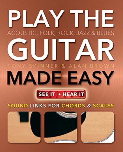 Beispielbild fr Play Guitar Made Easy: Acoustic, Rock, Folk, Jazz & Blues (Music Made Easy) zum Verkauf von Orion Tech