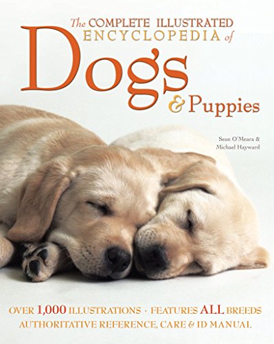 9780857758798: The Complete Illustrated Encyclopedia of Dogs & Puppies